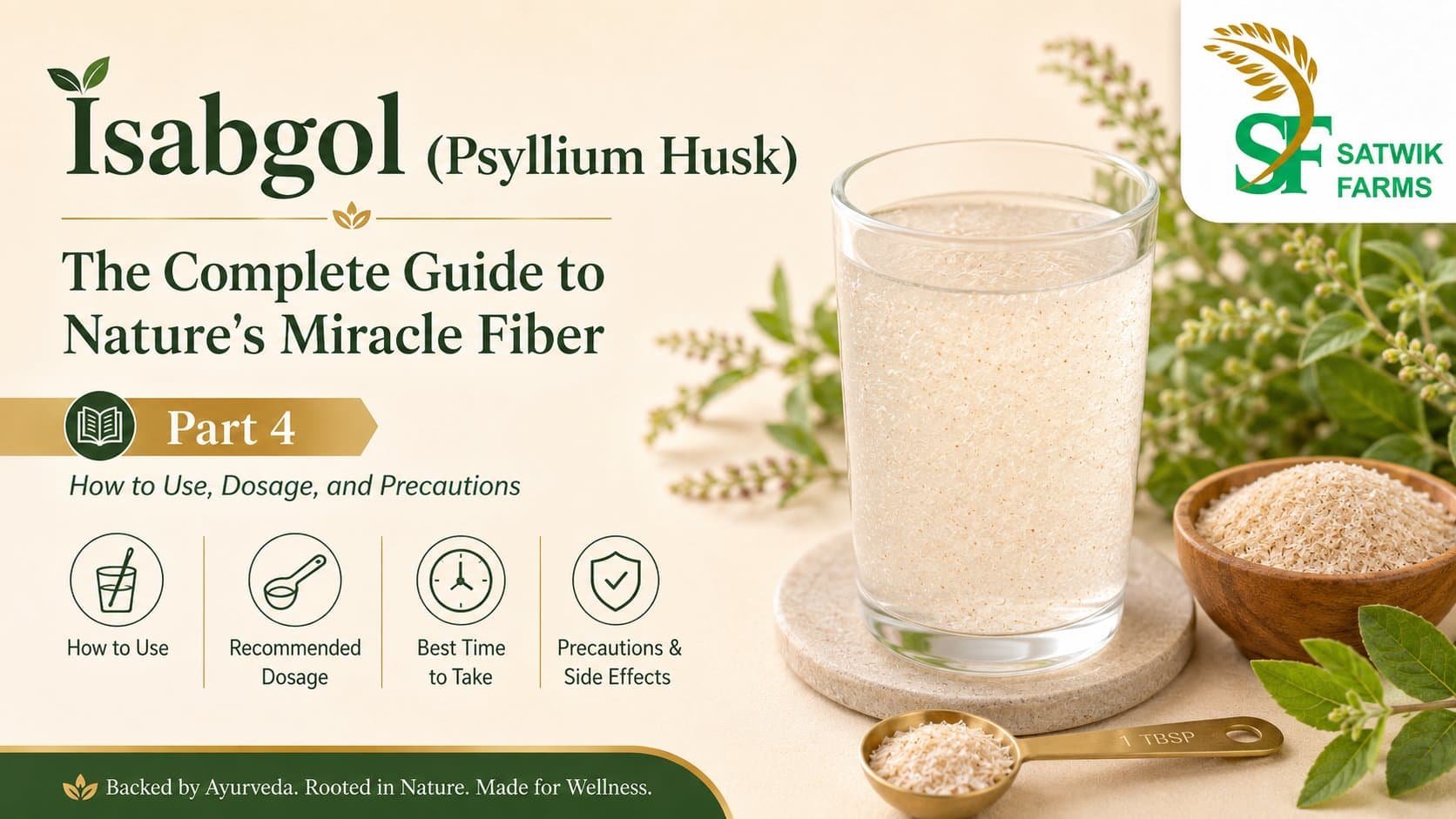 How to Take Isabgol (Part 4): Dosage, Best Time, Water Rules & Precautions